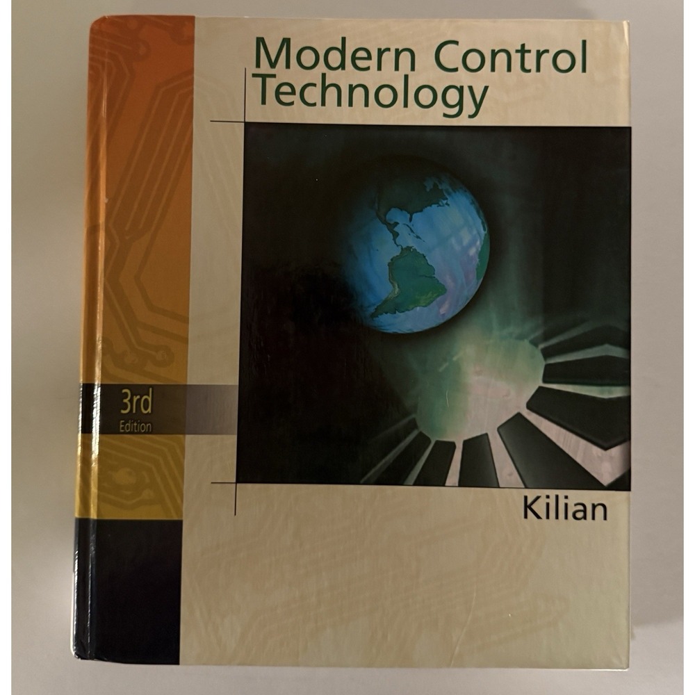 Modern Control Technology: Components and Systems 3rd Ed Christopher Kilian HC